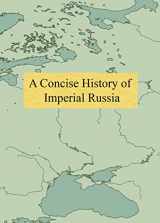 9781087869919-1087869919-A Concise History of Imperial Russia