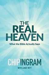 9780801018596-0801018595-The Real Heaven: What the Bible Actually Says
