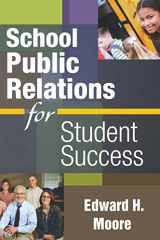 9781412965675-1412965675-School Public Relations for Student Success
