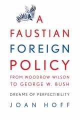 9780521714044-0521714044-Faustian Foreign Policy Wilson-Bush