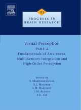 9780444519276-0444519270-Visual Perception Part 2: Fundamentals of Awareness, Multi-Sensory Integration and High-Order Perception (Volume 155) (Progress in Brain Research, Volume 155)