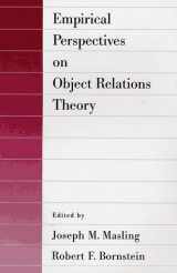 9781557982568-1557982562-Empirical Perspectives on Object Relations Theory (EMPIRICAL STUDIES OF PSYCHOANALYTICAL THEORIES)