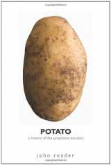 9780300141092-0300141092-Potato: A History of the Propitious Esculent