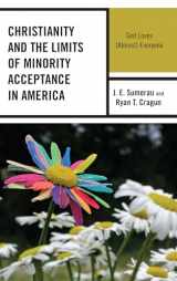 9781498562997-149856299X-Christianity and the Limits of Minority Acceptance in America: God Loves (Almost) Everyone (Breaking Boundaries: New Horizons in Gender & Sexualities)