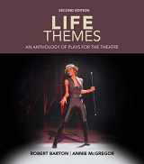 9781285463575-1285463579-Life Themes: An Anthology of Plays for the Theatre