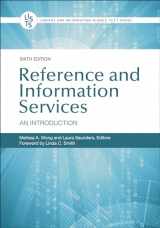 9781440868832-1440868832-Reference and Information Services: An Introduction (Library and Information Science Text Series)