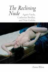 9781789620245-1789620244-The Reclining Nude: Agnès Varda, Catherine Breillat, and Nan Goldin (Contemporary French and Francophone Cultures, 65)