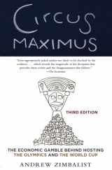 9780815738619-0815738617-Circus Maximus: The Economic Gamble Behind Hosting the Olympics and the World Cup