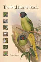 9780691235691-0691235694-The Bird Name Book: A History of English Bird Names
