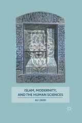 9781349292813-1349292818-Islam, Modernity, and the Human Sciences