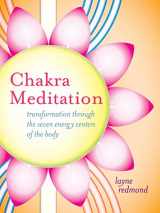 9781591797807-1591797802-Chakra Meditation: Transformation Through the Seven Energy Centers of the Body