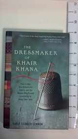 9780061732379-0061732370-The Dressmaker of Khair Khana: Five Sisters, One Remarkable Family, and the Woman Who Risked Everything to Keep Them Safe