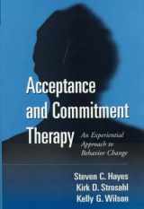 9781572304819-1572304812-Acceptance and Commitment Therapy: An Experiential Approach to Behavior Change