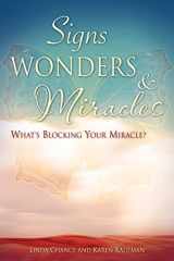 9781602668010-1602668019-Signs, Wonders & Miracles