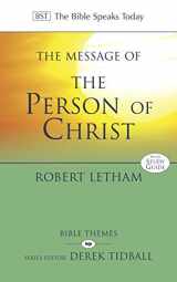9781844749263-1844749266-The Message of the Person of Christ: The Word Made Flesh (The Bible Speaks Today Themes)