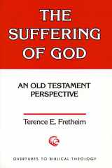 9780800615383-0800615387-The Suffering of God: An Old Testament Perspective (Overtures to Biblical Theology)