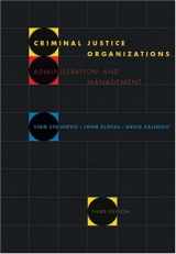 9780534584108-0534584101-Criminal Justice Organizations: Administration and Management