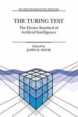 9781402012044-1402012047-The Turing Test: The Elusive Standard of Artificial Intelligence (Studies in Cognitive Systems, 30)