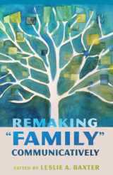 9781433120473-143312047X-Remaking "Family" Communicatively (Lifespan Communication)