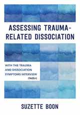 9781324052579-1324052570-Assessing Trauma-Related Dissociation: With the Trauma and Dissociation Symptoms Interview (TADS-I)
