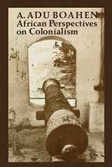 9780852550601-085255060X-African Perspectives on Colonialism
