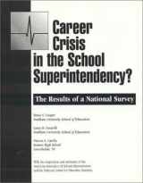 9780876522479-0876522479-Career Crisis in the Superintendency