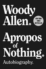 9781951627997-1951627997-Apropos of Nothing: Autobiography