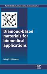 9780857093400-0857093401-Diamond-Based Materials for Biomedical Applications (Woodhead Publishing Series in Biomaterials)