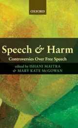 9780199236282-0199236283-Speech and Harm: Controversies Over Free Speech
