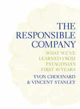 9780980122787-0980122783-The Responsible Company: What We've Learned From Patagonia's First 40 Years