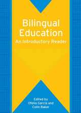 9781853599088-1853599085-Bilingual Education: An Introductory Reader (Bilingual Education & Bilingualism, 61)