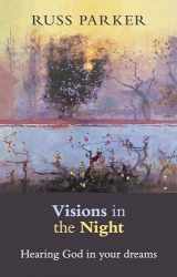 9780281070831-0281070830-Visions in the Night: Hearing God In Your Dreams