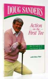 9780878335510-087833551X-Doug Sanders': Action on the First Tee : How to Cash in on Your Favorite Sport