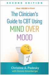 9781462542574-1462542573-The Clinician's Guide to CBT Using Mind Over Mood