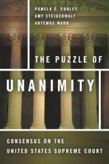 9780804784726-0804784728-The Puzzle of Unanimity: Consensus on the United States Supreme Court