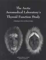 9780309054287-0309054281-The Arctic Aeromedical Laboratory's Thyroid Function Study: A Radiological Risk and Ethical Analysis
