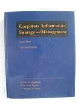 9780072947755-0072947756-Corporate Information Strategy and Management: Text and Cases