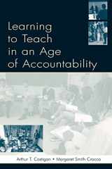 9780805847086-0805847081-Learning To Teach in an Age of Accountability