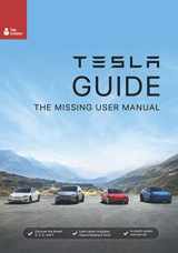 9781698485966-1698485964-Tesla Guide: The Missing User Manual