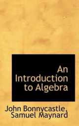 9780554902326-055490232X-An Introduction to Algebra (Bibliobazaar Reproduction)
