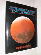 9780521253918-0521253918-Astrophotography for the Amateur