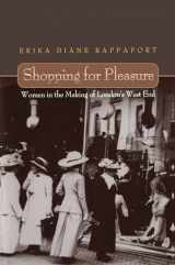 9780691044767-0691044767-Shopping for Pleasure: Women in the Making of London's West End.