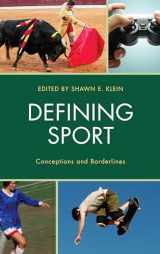 9781498511575-1498511570-Defining Sport: Conceptions and Borderlines (Studies in Philosophy of Sport)
