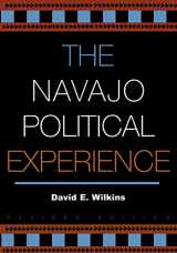 9780742523999-0742523993-The Navajo Political Experience (Spectrum Series: Race and Ethnicity in National and Global Politics)