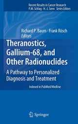 9783642279935-3642279937-Theranostics, Gallium-68, and Other Radionuclides: A Pathway to Personalized Diagnosis and Treatment (Recent Results in Cancer Research, 194)