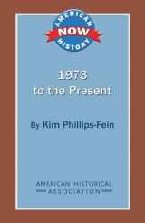 9780872291881-087229188X-1973 to the Present (American History Now)