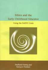 9780935989939-0935989935-Ethics & the Early Childhood Educator: Using the Naeyc Code