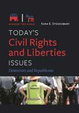 9781440868344-1440868344-Today's Civil Rights and Liberties Issues: Democrats and Republicans (Across the Aisle)