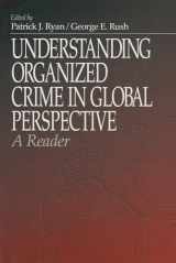 9780761909811-0761909818-Understanding Organized Crime in Global Perspective: A Reader