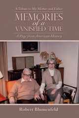 9781669860792-1669860795-Memories of a Vanished Time: A Tribute to My Mother and Father